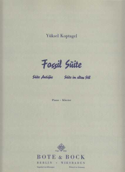 Koptagel, Fossil Suite = Suite antique (Bote & Bock)