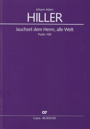Hiller, Jauchzet dem Herrn, alle Welt (Carus)