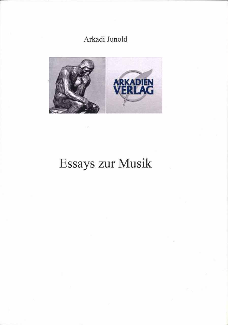 Junold,A., Essays zur Musik (Arkadien-Verlag)