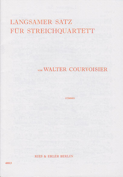 Courvoisier, Langsamer Satz (Qrt) (Ries & Erler)