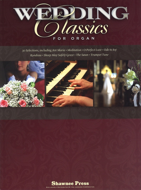 Wedding Classics for Organ (Shawnee Press)