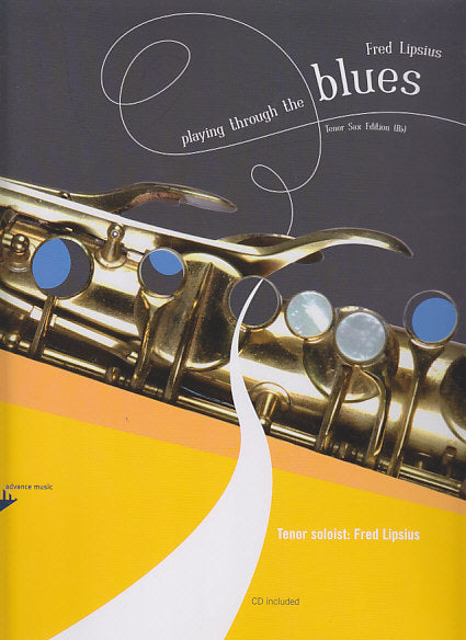 Lipsius, Playing Through the Blues Tenor (Advance Music)