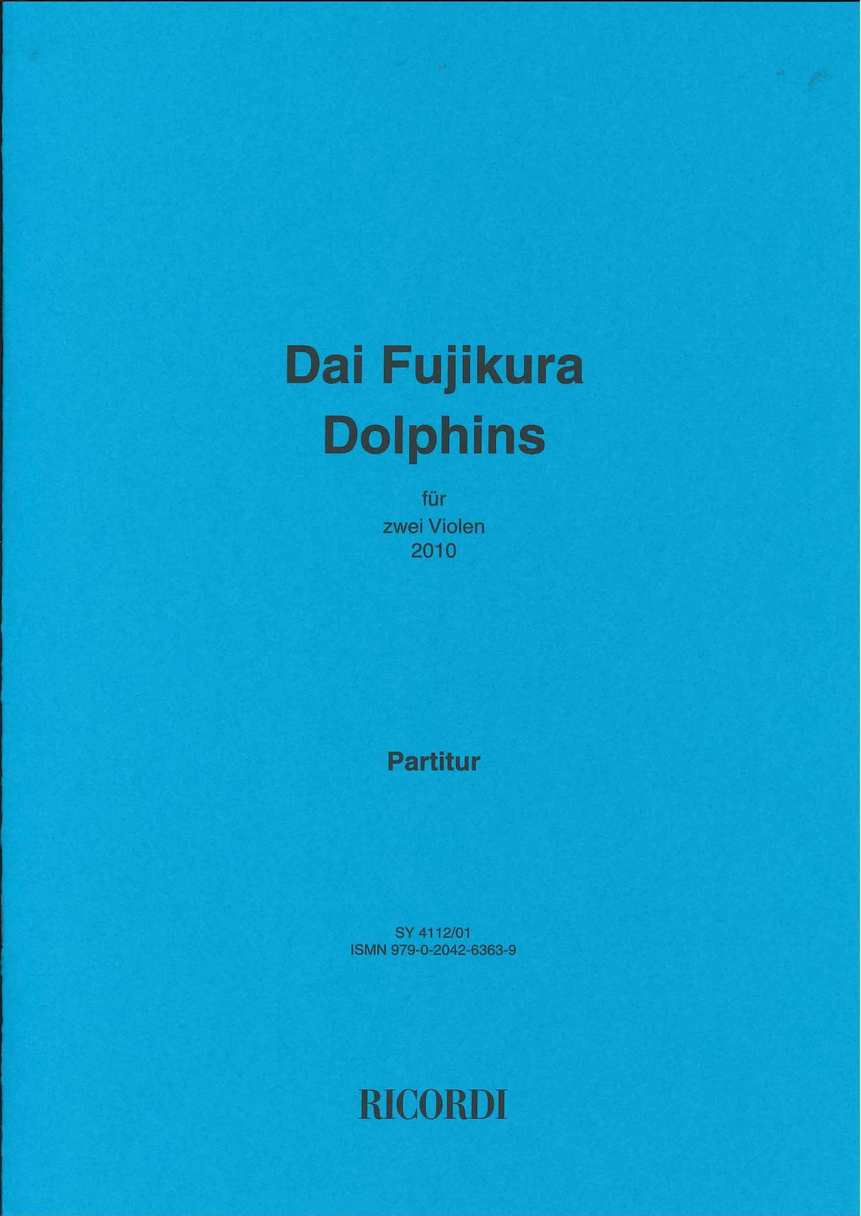 Fujikura, Dolphins (2010) (2Va) Score (Ricordi)