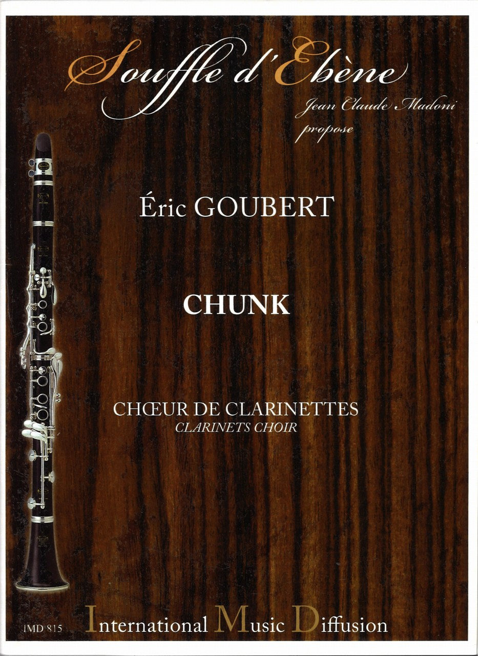 Goubert, Chunk (Cl.Choir) (IMD (International Music Diffusion))