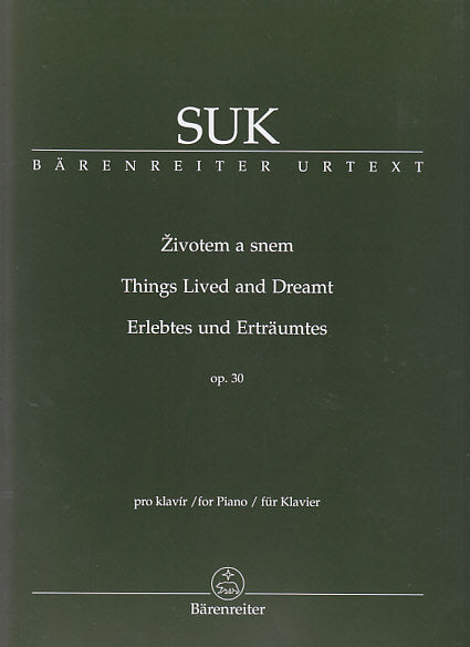 Suk, Things Lived and Dreamt op. 30 (Barenreiter)