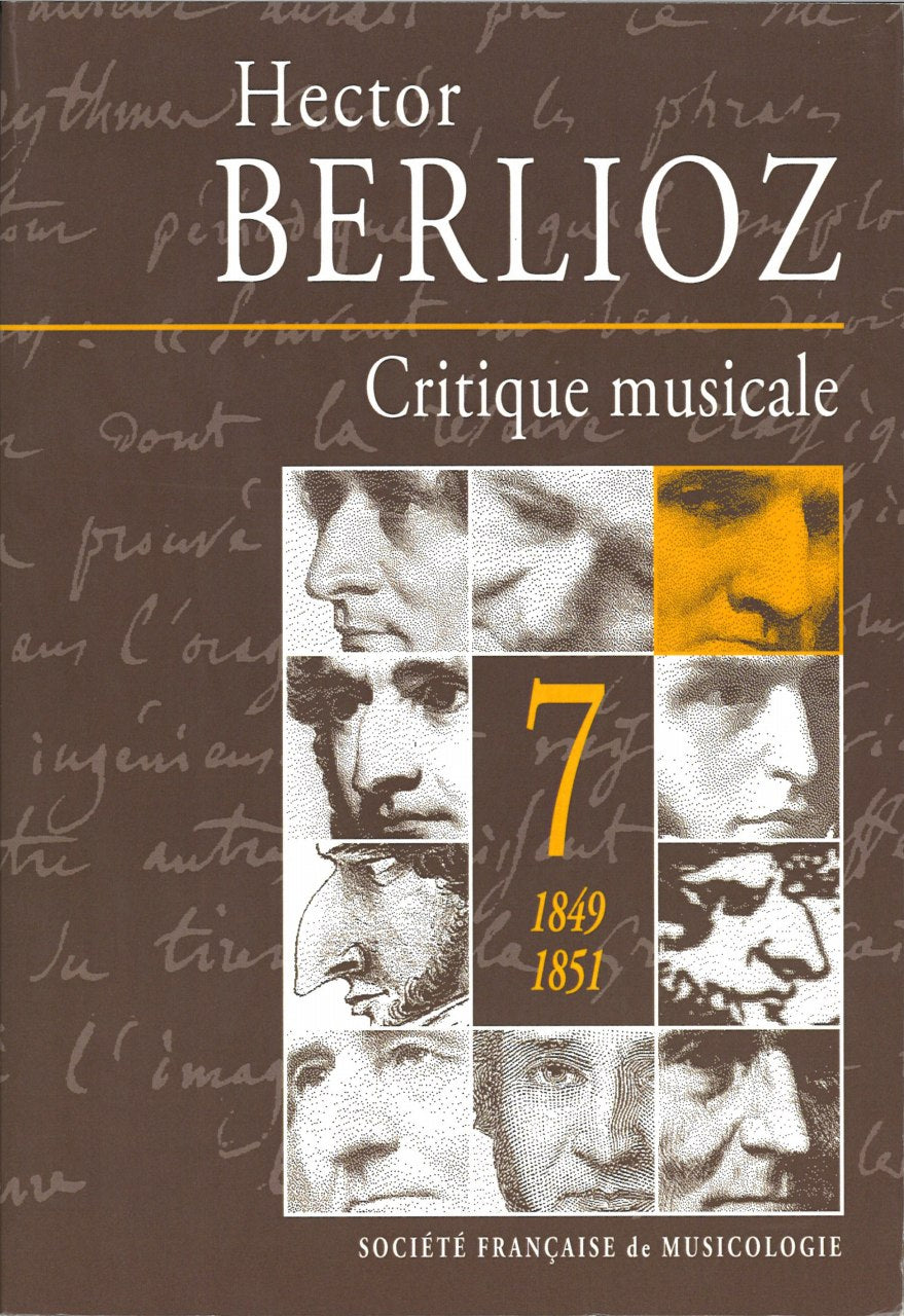 Berlioz, Critique musicale 7: 1849-1851 (Societe francaise de musicologie)