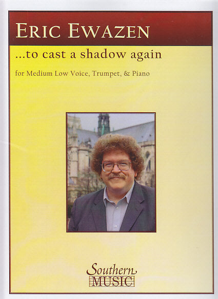 Ewazen, ... to Cast a Shadow Again (Southern)