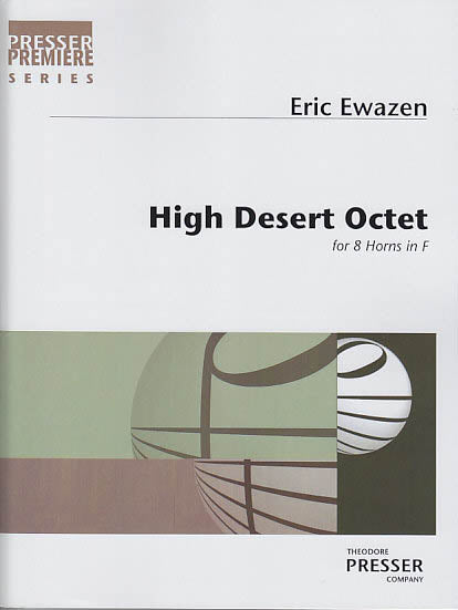 Ewazen, High Desert Octet (Presser)