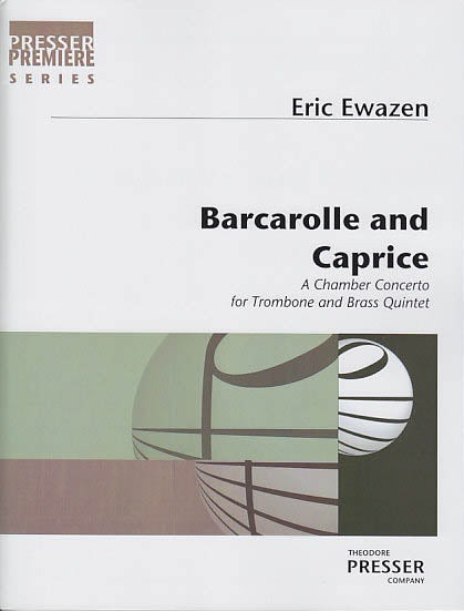 Ewazen, Barcarolle and Caprice (Presser)