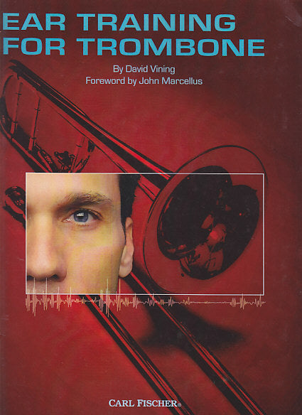 Vining, Ear Training for Trombone (Carl Fischer)