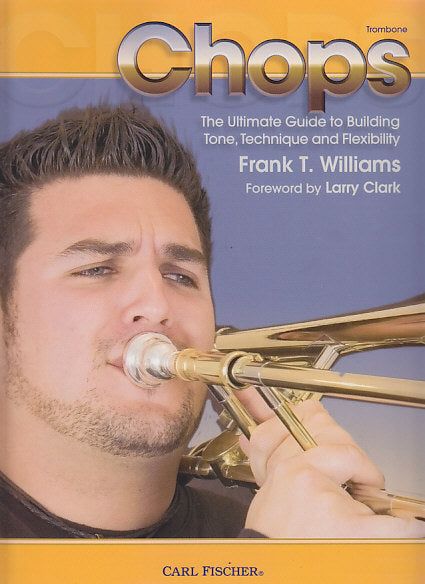 Williams, Chops for Trombone (Carl Fischer)