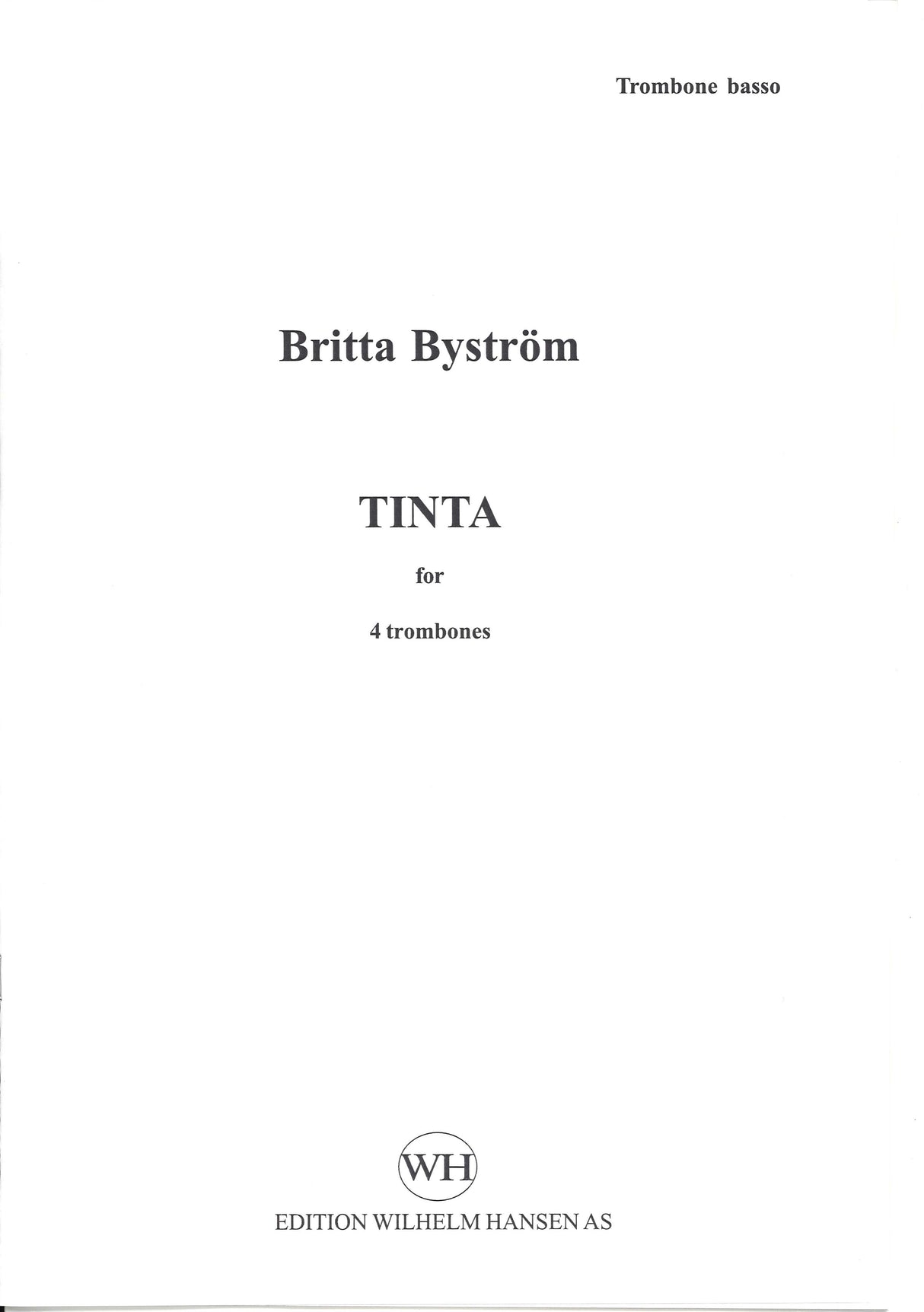 Bystrom, Tinta, for 4Tbn (Parts) (W.Hansen)
