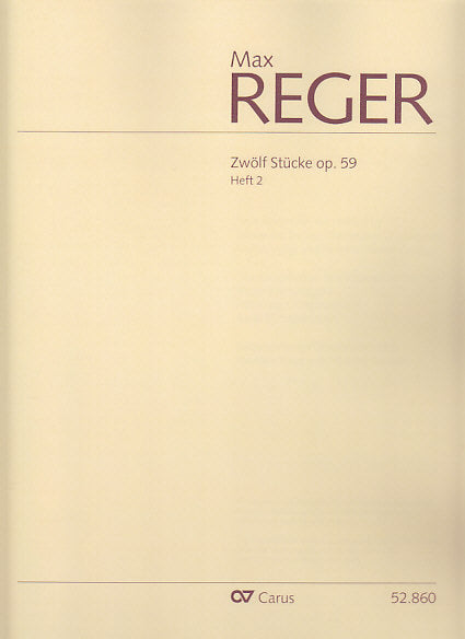Reger, 12 Stucke op. 59, Heft 2: 7-12 (Carus)