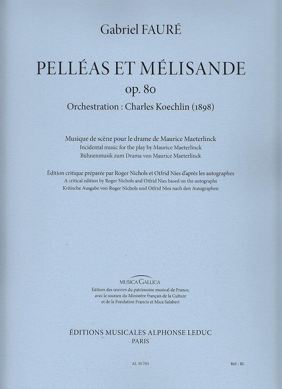 Faure, Pelleas & Melisande. Complete (Leduc)