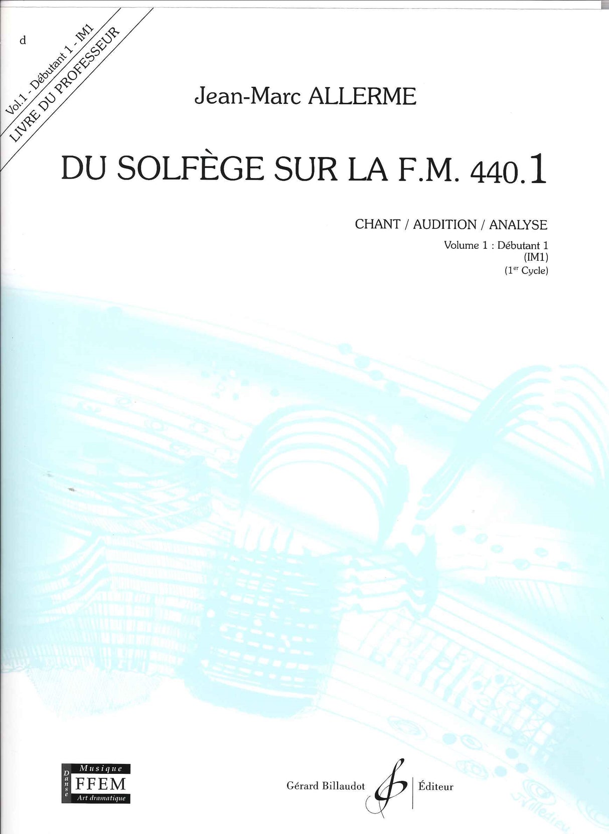 Du solfege sur la F.M.440.1 C/A/A Prof. (Billaudot)
