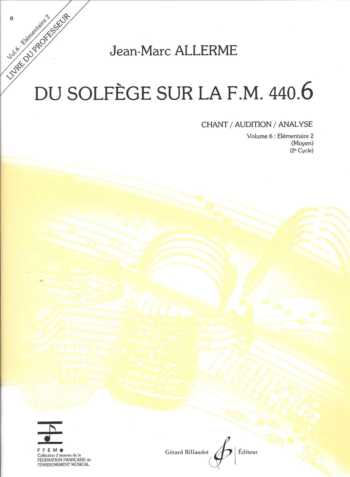 Du solfege sur la F.M.440.6 CAA Prof. (Billaudot)