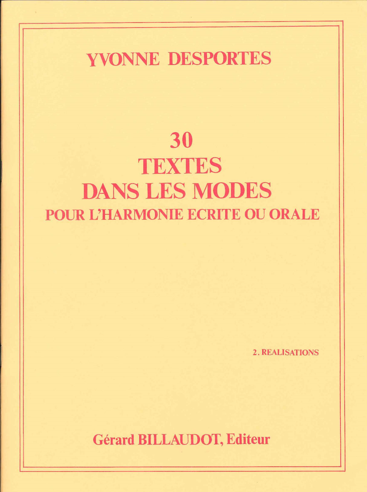 Desportes, 30 Textes, Realisations (Billaudot)