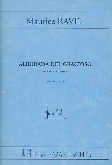 Ravel, Alborada del gracioso (Eschig)