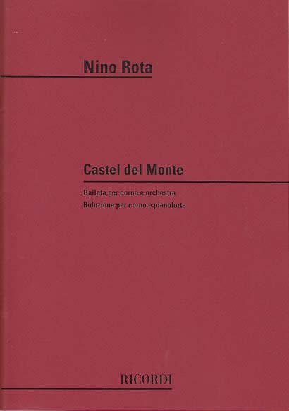 Rota, Castel del monte: Ballata (Ricordi)