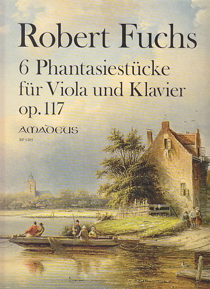 Fuchs, 6 Phantasiestucke op. 117 (Amadeus Verlag)