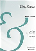 Carter, Concerto for Flute and Ensemble (Boosey)