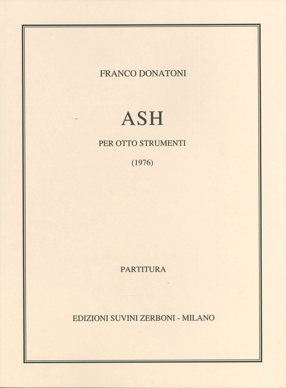 Donatoni, Ash (1976) per 8 strumenent (Suvini Zerboni)