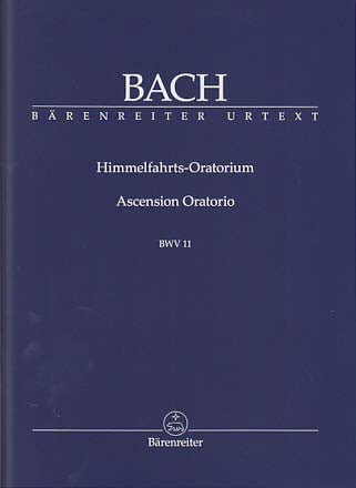 Bach, Himmelfahrts-Oratorium BWV 11 (Barenreiter)