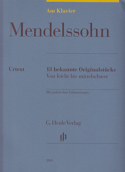 Mendelssohn, 13 bekannte Originalstucke (Henle)