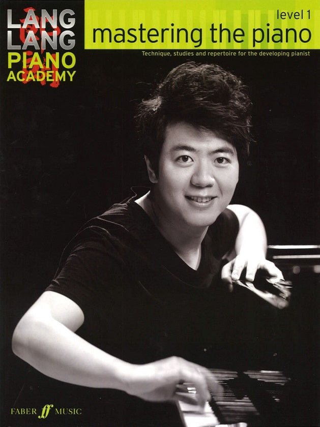 Lang Lang, Mastering the Piano Level 1 (Faber Music)