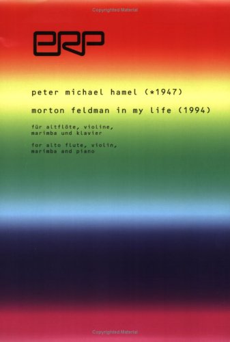 Hamel, Morton Feldman in My Life (E.R.P. Musikverlag)
