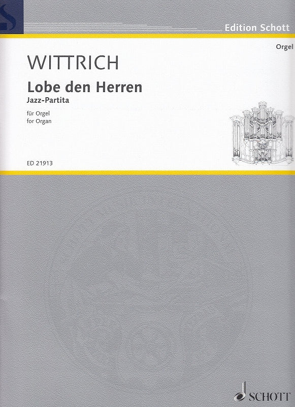 Wittrich, Lobe den Herren: Jazz Partita (Schott)