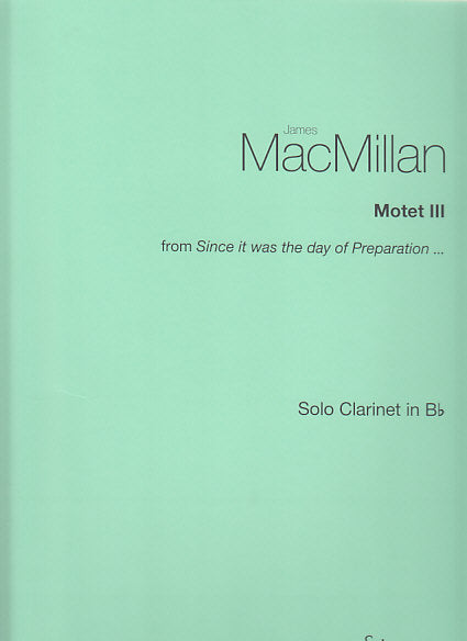 MacMillan, Motet 3: Clarinet Solo (Boosey)