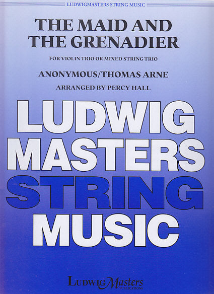Arne, Maid and the Grenadier (3Vn) (Masters Music)
