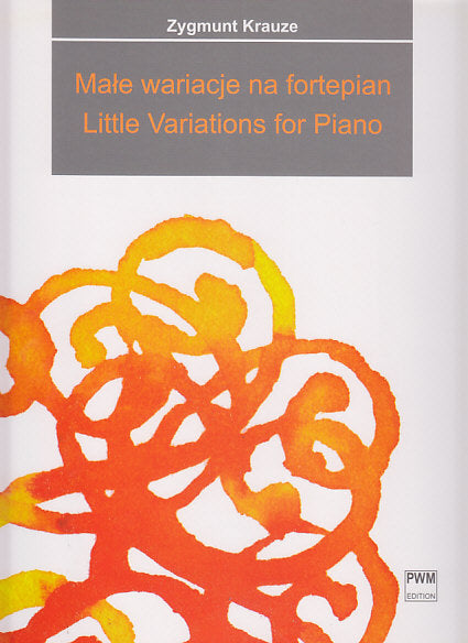 Krauze, Little Variations for Piano (PWM)