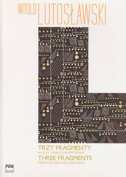 Lutoslawski, 3 Fragments (Fl,Hrp/Pf) (PWM)