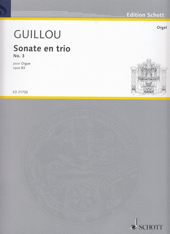 Guillou, Sonate en trio No. 3, op. 83 (Schott)