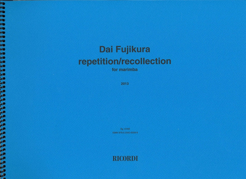Fujikura, Repetition; Recollection (Ricordi)