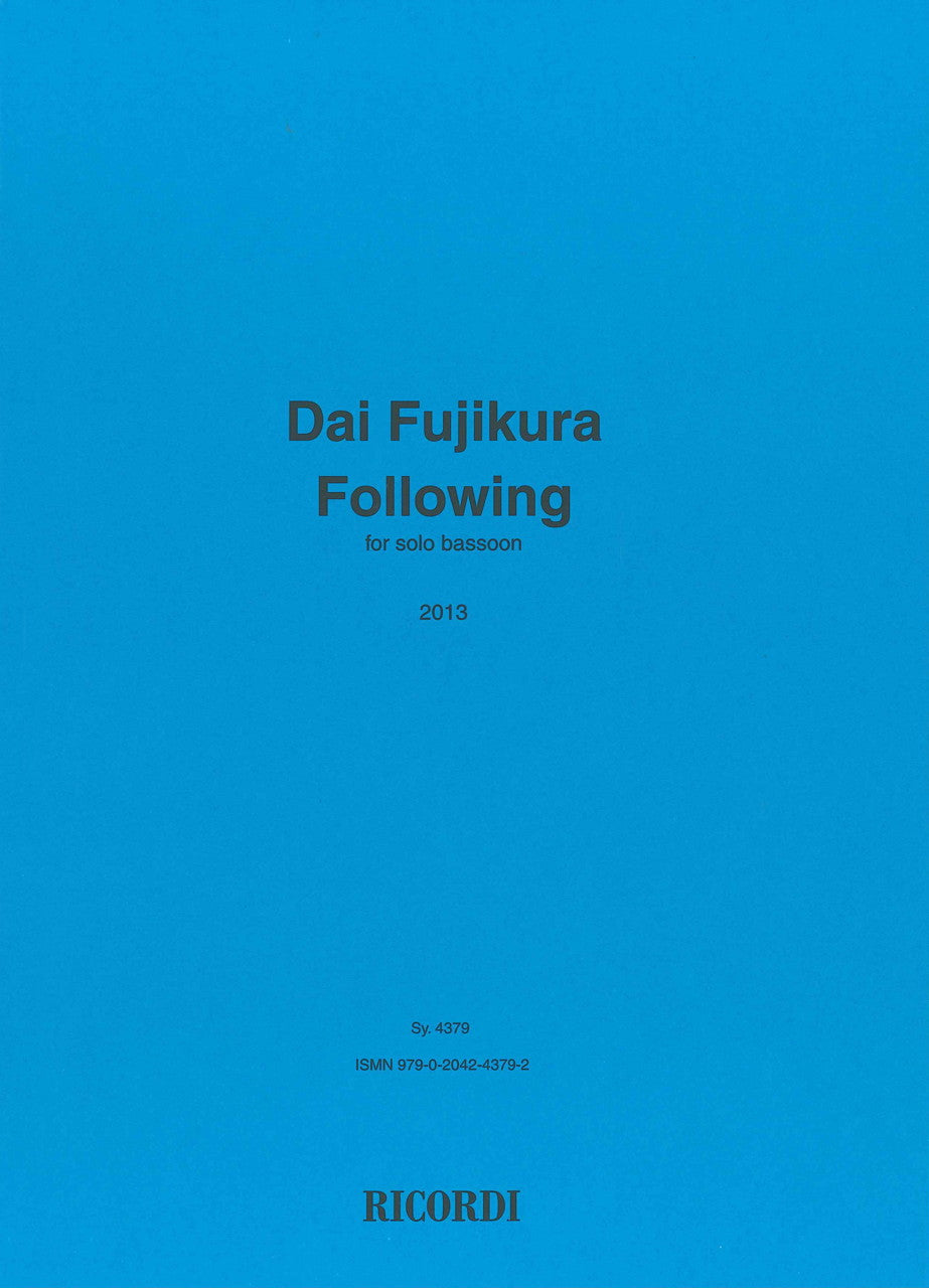 Fujikura, Following, for Solo Bassoon (Ricordi)