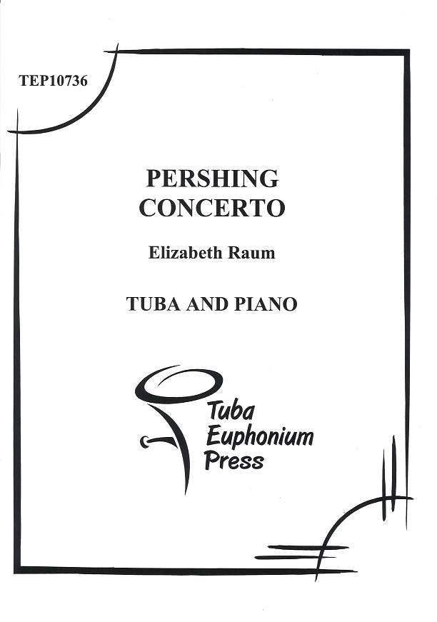 Raum, Pershing Concerto (Tuba-Euphonium Press)