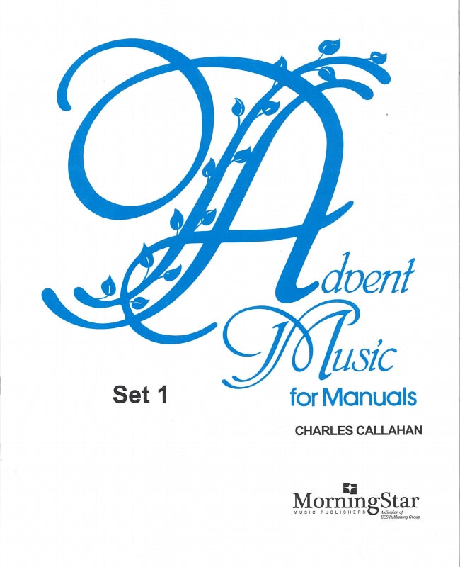 Advent Music for Manuals 1 (MorningStar Music)