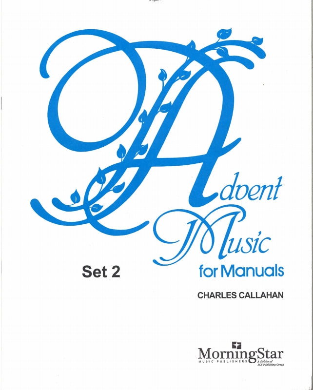 Advent Music for Manuals 2 (MorningStar Music)