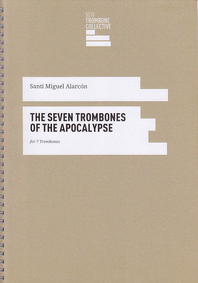 Alarcon, 7 Trombones of the Apocalypse (New Trombone Collective)
