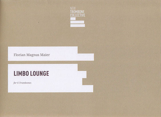 Maier, Limbo Lounge (6Tbn) (New Trombone Collective)