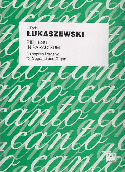 Lukaszewski, Pie Jesu; In paradisum (PWM)