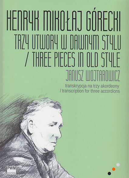 Gorecki, 3 Pieces in Old Style (3Accdn) (PWM)