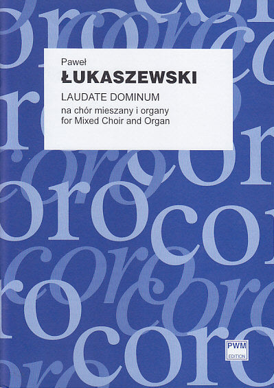Lukaszewski, Laudate Dominum(SATB a capp (PWM)