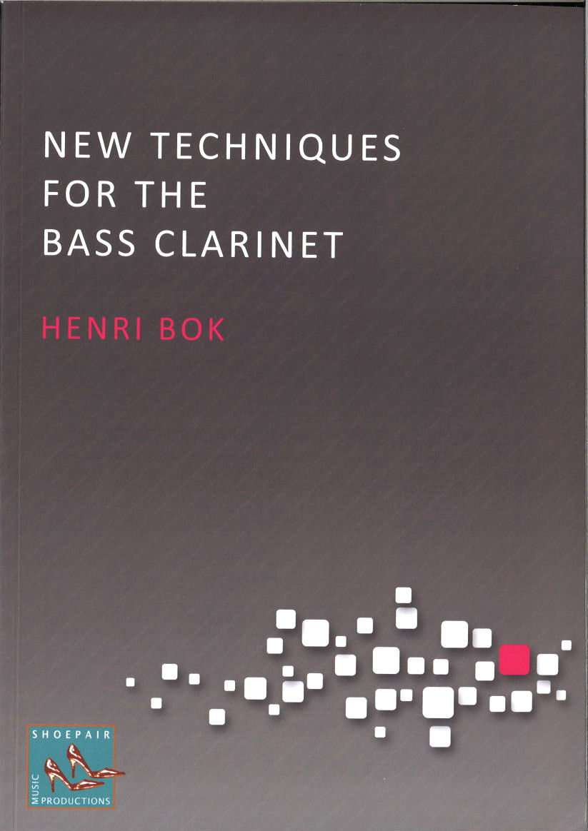 Bok, New Techniques for the BsCl (+CD) (Shoepair Music)