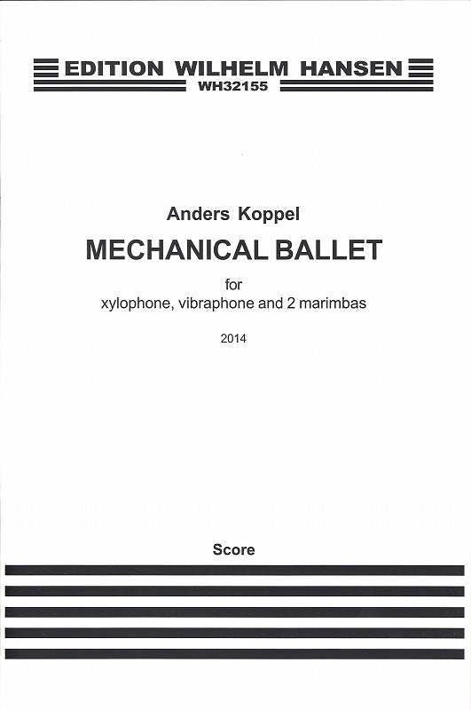 Koppel, Mechanical Ballet (Score) (W.Hansen)