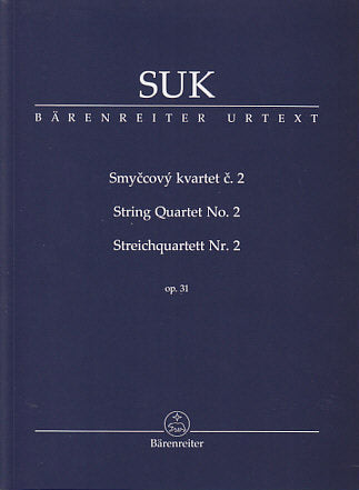 Suk, String Quartet No. 2, op. 31 (Barenreiter)