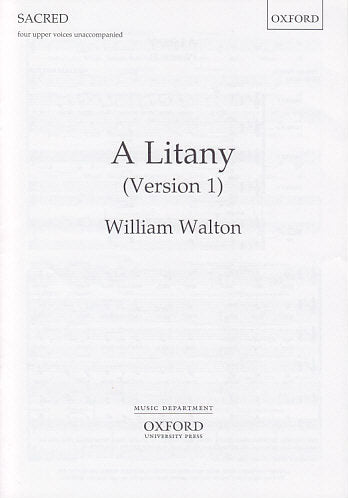 Walton, Litany, ver. 1 for upper voices (Oxford University Press)